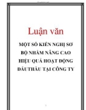 Luận văn: MỘT SỐ KIẾN NGHỊ SƠ BỘ NHẰM NÂNG CAO HIỆU QUẢ HOẠT ĐỘNG ĐẤUTHẦU TẠI CÔNG TY