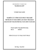 Tóm tắt Luận văn Thạc sĩ Kỹ thuật: Nghiên cứu tính toán phát thải khí Methane từ bãi chôn lấp chất thải rắn Khánh Sơn thành phố Đà Nẵng đến năm 2030