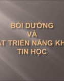 Bài giảng Bồi dưỡng và phát triển năng khiếu tin học