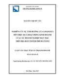 Luận văn Thạc sĩ Quản trị kinh doanh: Nghiên cứu sự ảnh hưởng của logistics đến hiệu quả hoạt động kinh doanh của các doanh nghiệp may mặc trên địa bàn thành phố Đà Nẵng
