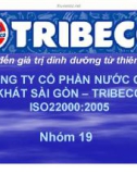 Thuyết trình: Công ty cổ phần nước giải khát Sài Gòn – TRIBECO ISO 22000: 2005