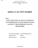 Khóa luận tốt nghiệp: Tăng cường công tác quản lý chi phí sản xuất kinh doanh và hạ giá thành sản phẩm tại Công ty Trách nhiệm hữu hạn Tân Phương Đông