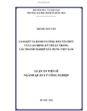 Luận án Tiến sĩ Quản lý công nghiệp: Cam kết và hành vi công dân tổ chức của lao động kỹ thuật trong các doanh nghiệp xây dựng Việt Nam