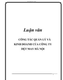 Luận văn: CÔNG TÁC QUẢN LÝ VÀ KINH DOANH CỦA CÔNG TY DỆT MAY HÀ NỘI