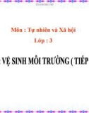 Bài 38: Vệ sinh môi trường (TT) - Bài giảng TNXH 3 - L.K.Chi