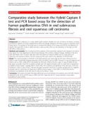 Báo cáo y học: Comparative study between the Hybrid Capture II test and PCR based assay for the detection of human papillomavirus DNA in oral submucous fibrosis and oral squamous cell carcinoma