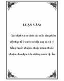 LUẬN VĂN: Xác định và so sánh các mẫu sản phẩm dệt thực tế ở nước ta hiện nay có xử lý bằng thuốc nhuộm, thuộc nhóm thuốc nhuộm Azo dựa trên những amin bị cấm