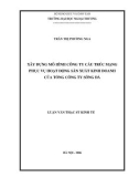 Luận văn thạc sĩ kinh tế: Xây dựng mô hình công ty cấu trúc mạng phục vụ hoạt động sản xuất kinh doanh của tổng công ty Sông Đà