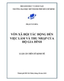 Luận án Tiến sĩ Kinh tế: Vốn xã hội tác động đến việc làm và thu nhập của hộ gia đình