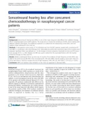 Báo cáo khoa học: Sensorineural hearing loss after concurrent chemoradiotherapy in nasopharyngeal cancer patients