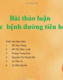 Thuyết trình nhóm: Các bệnh đường tiêu hóa