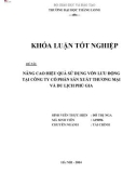 Khóa luận tốt nghiệp: Nâng cao hiệu quả sử dụng vốn lưu động tại Công ty cổ phần Sản xuất Thương mại và Du lịch Phú Gia