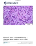 báo cáo khoa học: Metastatic breast carcinoma mimicking a sebaceous gland neoplasm: a case report