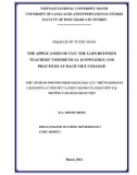 Master minor programme thesis English teaching methodology: The application of CLT - The gaps between teachers’ theoretical knowledge and practices at Bach Viet college