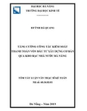 Tóm tắt luận văn Thạc sĩ Quản trị kinh doanh: Tăng cường công tác kiểm soát thanh toán vốn đầu tư xây dựng cơ bản qua kho bạc Nhà nước Đà Nẵng