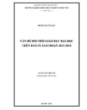 Luận văn Thạc sĩ Báo chí học: Vấn đề đổi mới giáo dục đại học trên báo in giai đoạn 2013-2014