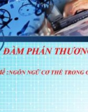 Bài giảng Đàm phán thương mại: Ngôn ngữ cơ thể trong giao tiếp