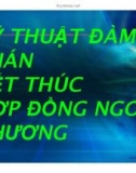 Bài giảng Kỹ thuật đàm phán kết thúc hợp đồng ngoại thương