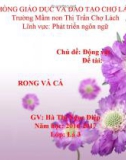 Bài giảng Phát triển ngôn ngữ - Bài: Rong và Cá