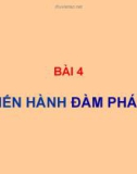 Bài giảng Giao dịch đàm phán - Bài 4: Tiến hành đàm phán