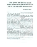 Tăng cường liên kết vùng kinh tế trọng điểm Trung bộ để thu hút nguồn vốn FDI cho phát triển ngành du lịch