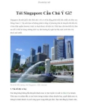 Tới Singapore Cần Chú Ý Gì?