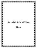 Ăn - chơi ở vỉa hè Udon Thani