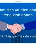 Bài giảng Giao dịch và đàm phán trong kinh doanh: Chương mở đầu - PGS.TS Nguyễn Thị Xuân Hương