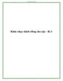 Khúc nhạc dành riêng cho cậu - Kì 1