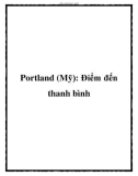 Portland (Mỹ): Điểm đến thanh bình