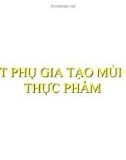 Bài giảng Chất phụ gia tạo mùi cho thực phẩm