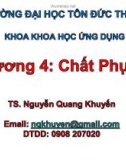 CHƯƠNG 4: CHẤT PHỤ GIA