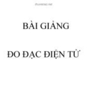 Bài giảng Đo đạc điện tử - Bài 3: Cấu tạo của máy toàn đạc điện tử TS02- 7”