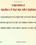 Bài giảng Quản lý dự án: Chương 5 - TS. Đỗ Văn Chính