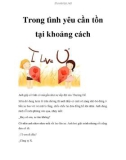 Trong tình yêu cần tồn tại khoảng cách