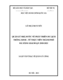 Luận văn Thạc sĩ Quản lý công: Quản lý nhà nước về phát triển du lịch thông minh từ thực tiễn thành phố Đà Nẵng giai đoạn 2018-2021