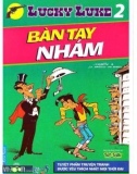 Truyện tranh Luky Luke tập 02 (xuất bản 2011) - Bàn tay nhám