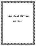 Làng gốm cổ Bát Tràng xưa và nay