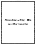 Alexandria (Ai Cập) - Hòn ngọc Địa Trung Hải