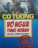 Vó ngựa tung hoành - Cờ tướng: Phần 1