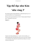 Tập thể dục như Kim 'siêu vòng 3'