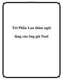 Tới Phần Lan thăm ngôi làng của ông già Noel