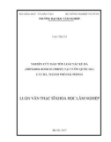 Luận văn Thạc sĩ Khoa học Lâm nghiệp: Nghiên cứu bảo tồn loài Tắc kè đá (Drynaria bonii H. Christ) tại Vườn Quốc gia Cát Bà, Thành phố Hải Phòng