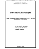 Sáng kiến kinh nghiệm Mầm non: Một số biện pháp phát triển ngôn ngữ cho trẻ 24 – 36 tháng tuổi thông qua trò chơi