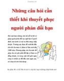 Những câu hỏi cần thiết khi thuyết phục người phản đối bạn