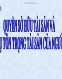 Bài giảng GDCD 8 bài 16: Quyền sở hữu tài sản và nghĩa vụ tôn trọng tài sản của người khác