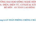 Bài giảng An toàn lao động: Chương 6 - An toàn phòng chống cháy nổ