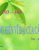 Bài giảng Ngữ văn 11: Ba cống hiến vĩ đại của Các Mác - Ăng-Ghen