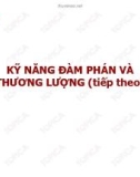 KỸ NĂNG ĐÀM PHÁN VÀ THƯƠNG LƯỢNG (tiếp theo)