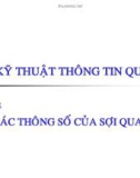 Kỹ thuật thông tin quang - Bài 3: Các thông số của sợi quang